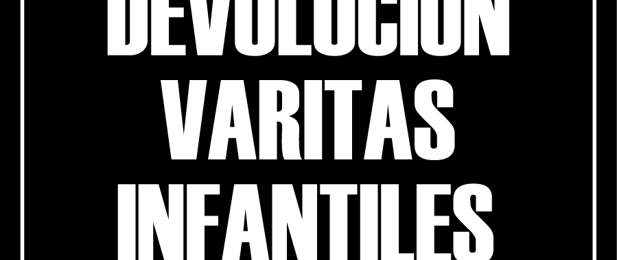 DEVOLUCIÓN VARITAS INFANTILES HDAD PANADEROS