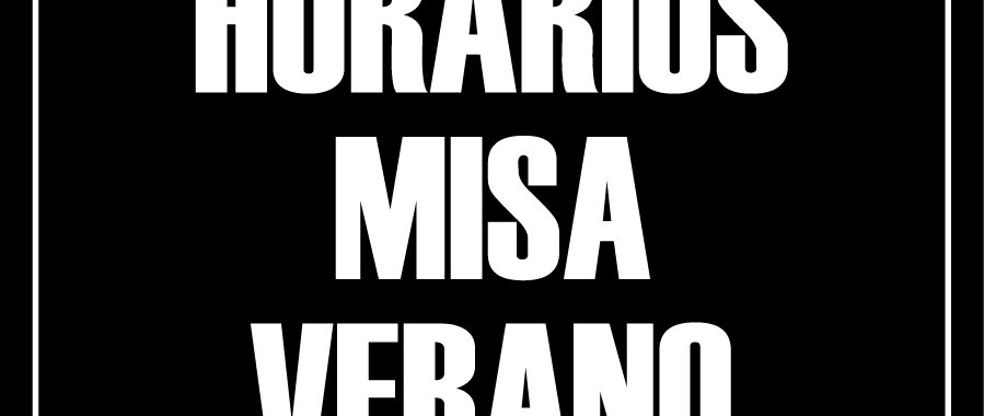 Horario misas verano Panaderos